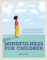 Mindfulness for Children - Uz Afzal - 9780857835192