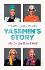Yassmin's Story - Yassmin Abdel-Magied - 9780857986160