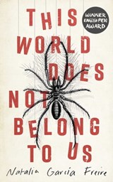 This World Does Not Belong to Us - Natalia García Freire - 9780861541911
