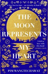 The Moon Represents My Heart - Pim Wangtechawat - 9780861544677