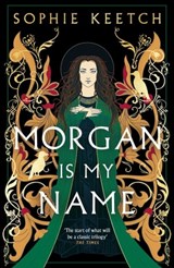 Morgan Is My Name - Sophie Keetch - 9780861545209