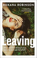 Leaving - Roxana Robinson - 9780861547753