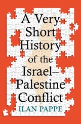 A Very Short History of the Israel–Palestine Conflict - Ilan Pappe - 9780861549719