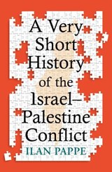 A Very Short History of the Israel–Palestine Conflict - Ilan Pappe - 9780861549726