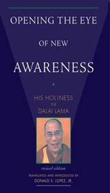 Opening the Eye of New Awareness - His Holiness the Dalai Lama - 9780861717392