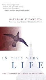 In This Very Life - Sayadaw U Pandita ; Venerable U Aggacitta - 9780861718801