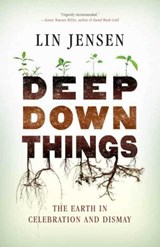 Deep Down Things - Lin Jensen - 9780861719228