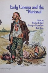 Early Cinema and the "National" -  - 9780861969159