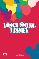 Discussing Disney - Amy M Davis - 9780861969616
