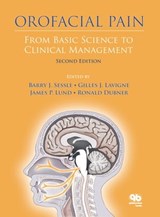 Orofacial Pain - Barry J. Sessle ; Gilles J. Lavigne ; James P. Lund ; Ronald Dubner - 9780867156553
