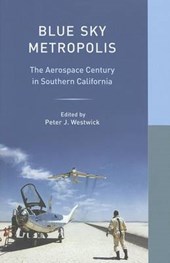 Blue Sky Metropolis - Aerospace and Southern California