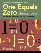 One Equals Zero and Other Mathematical Surprises