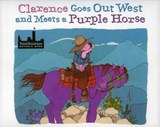 Clarence Goes Out West & Meets a Purple Horse - Jean Ekman Adams - 9780873589888