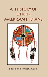 A History of Utah's American Indians -  - 9780874213836