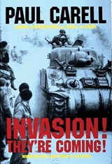 Invasion! They're Coming! - Paul Carell - 9780887407161