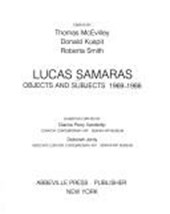 Lucas Samaras--Objects and Subjects, 1969-1986