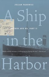 A Ship in the Harbor - Julian Padowicz - 9780897339926