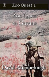 Zoo Quest to Guyana - David Attenborough - 9780906554234