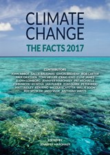 Climate Change: The Facts 2017 - Jennifer Marohasy - 9780909536800