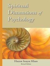 Spiritual Dimensions of Psychology - Hazrat Inayat Khan - 9780930872878