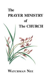 PRAYER MINISTRY OF THE CHURCH