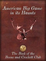 American Big Game in its Haunts -  - 9780940864887