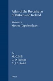 Atlas of the Bryophytes of Britain and Ireland - Volume 3