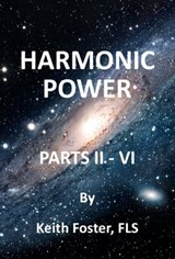 Harmonic Power Parts II - VI - Keith Foster - 9780953240777