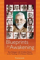 Blueprints for Awakening - Indian Masters - John David (formerly Premananda) ; Sri Ramana Maharshi - 9780956607034
