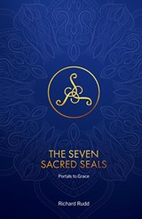 The Seven Sacred Seals - Rudd Richard Rudd - 9780956975065