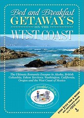 Bed and Breakfast Getaways on the West Coast
