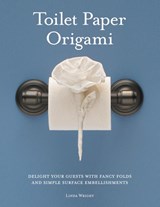 Toilet Paper Origami - Linda Wright - 9780980092318