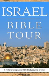 Israel Bible Tour, A Historic Geographic Bible Study Journal of Israel - Brandy Lee - 9780984677016