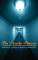 The Vicodin Thieves - Chip Jacobs - 9780988931251