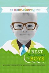 The Nameberry Guide to the Best Baby Names for Boys - Pamela Redmond Satran - 9780989458726