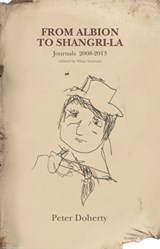 From Albion To Shangri-La - Peter Doherty - 9780993014109