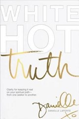 White Hot Truth - LAPORTE,  Danielle - 9780997651409