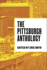 The Pittsburgh Anthology -  - 9780997774207