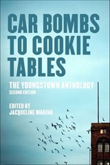 Car Bombs to Cookie Tables -  - 9780997774221