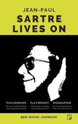 Sartre Lives On - Ben Wood Johnson - 9780997902853
