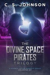 The Divine Space Pirates Trilogy - C. S. Johnson - 9780999672846