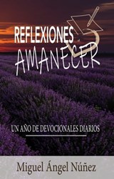 Reflexiones Al Amanecer - Miguel Ángel Núñez - 9781005059521