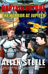 Captain Future - The Horror at Jupiter - Allen Steele - 9781005421298