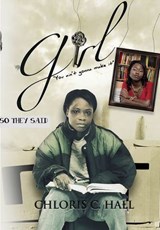 Girl, You Ain't Gonna Make It, So They Said - Chloris C. Hall - 9781005474300