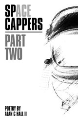 SpACE Cappers, Part Two - Alan C Hall - 9781005770921