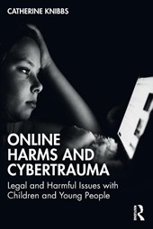 Online Harms and Cybertrauma