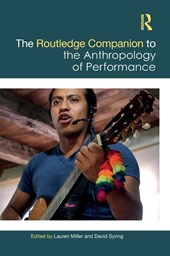 The Routledge Companion to the Anthropology of Performance