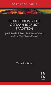 Confronting the German Idealist Tradition