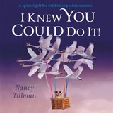I Knew You Could Do It! - Nancy Tillman - 9781035002788