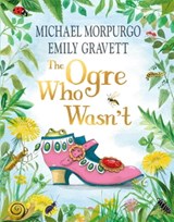 The Ogre Who Wasn't - Michael Morpurgo - 9781035010288